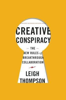 The Creative Conspiracy: The New Rules of Breakthrough Collaboration foto
