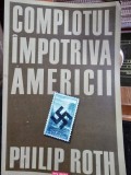 Complotul impotriva americii - Philip Roth