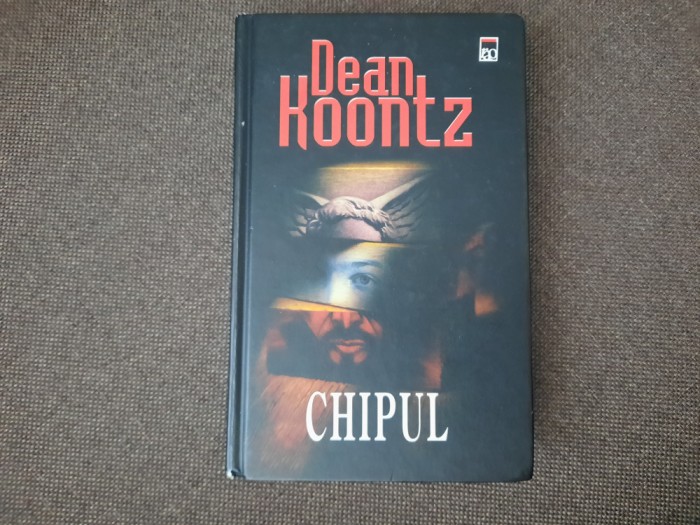 Dean Koontz - Chipul EDITIE DE LUX CARTONATA RF11/0