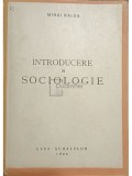Mihai Ralea - Introducere in sociologie (Editia: 1944)