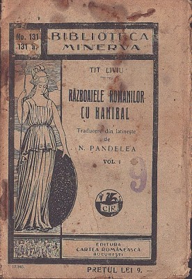 C8615N Războaiele romanilor cu Hanibal de Tit Liviu, volumul I, 1927, Biblioteca Minerva foto