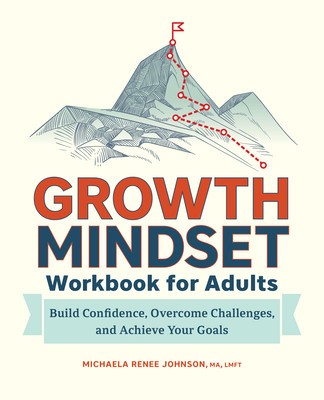 Growth Mindset Workbook for Adults: Build Confidence, Overcome Challenges, and Achieve Your Goals foto