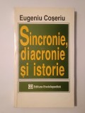 Eugeniu Coșeriu - Sincronie, diacronie și istorie