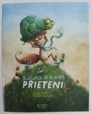 BUCURIA DE A AVEA PRIETENI , text de MILLA SHAN si ilustratii de FRANK DAENEN , 2023