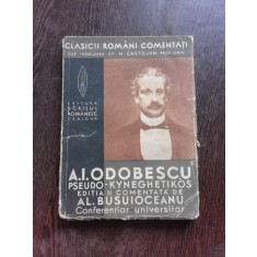 A.I. ODOBESCU, PSEUDO-KYNEGHETIKOS, EDITIA II COMENTATA DE AL. BUSUIOCEANU