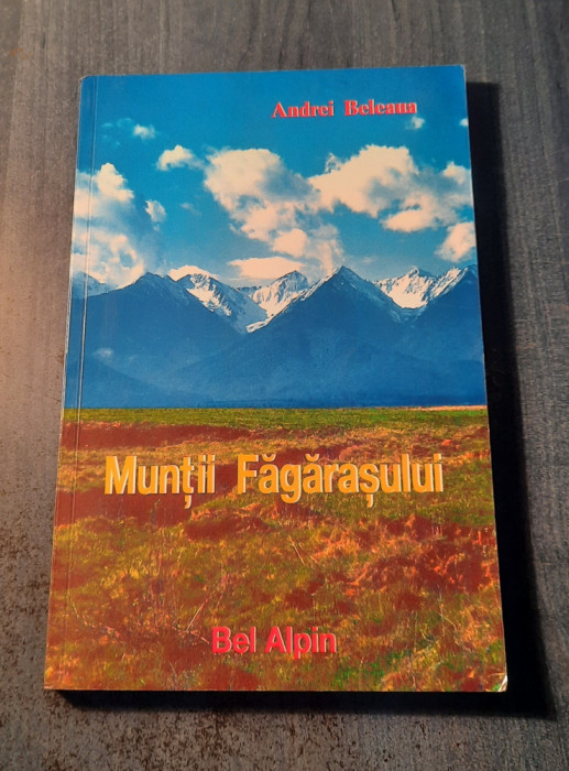 Muntii Fagarasului monografie Andrei Beleaua