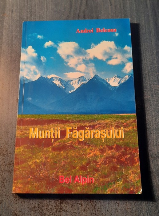 Muntii Fagarasului monografie Andrei Beleaua