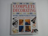 THE COMPLETE DECORATING AND HOME IMPROVEMENT BOOK - Mike LAWRENCE