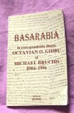 Basarabia &icirc;n corespondenta dintre Octavian O. Ghibu si M. Bruchis : 1984-1996