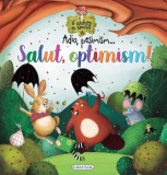 Cumpara ieftin Adio, pesimism... Salut, optimism!/Ana Serna