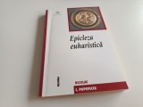 EPISCOPUL ORADEI NICOLAE I. POPOVICIU, EPICLEZA EUHARISTICA. EDITURA NEMIRA 2003 REPRODUCE TEZA SA DE DOCTORAT IN TEOLOGIE PUBLICATA IN 1933