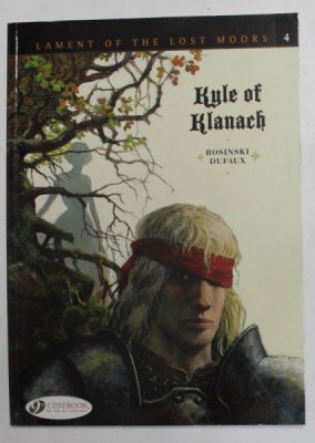 KYLE OF KLANACH by ROSINSKI and DUFAUX , 2016 , BENZI DESENATE foto