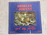 Shirley and Johnny Just Say Goodbye album disc vinyl lp muzica pop rock EDE 0618, VINIL, electrecord