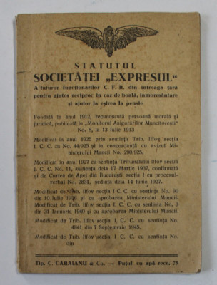 STATUTUL SOCIETATEI &amp;#039; EXPRESUL &amp;#039; A ..FUNCTIONARILOR C.F.R. ..PENTRU AJUTOR RECIPROC , 1946 foto