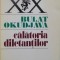 CALATORIA DILETANTILOR de BULAT OKUDJAVA, 1996