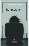 Infrantul - Olivia Koudrine
