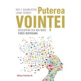 Puterea vointei. Descopera cea mai mare forta interioara - Roy F. Baumeister, John Tierney, Paralela 45