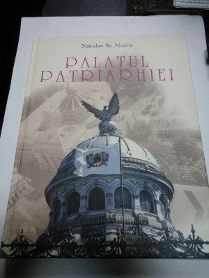 PALATUL PATRIARHIEI (album) - Nicolae St. Noica foto