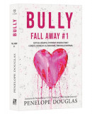 Bully (Vol. 1) - Paperback brosat - Penelope Douglas - Epica Publishing