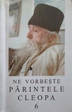 NE VORBESTE PARINTELE CLEOPA 6-COLECTIV-356769