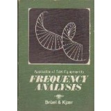 Application of B&amp;K Equipment to Frequency Analysis