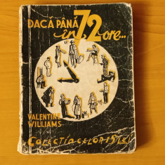 Dacă până'n 72 de ore... - Valentine Williams (Colecția celor 15 lei)