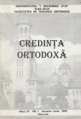 FACULTATEA DE TEOLOGIE ORTODOXA ALBA IULIA - CREDINTA ORTODOXA NR. 1 / 2002 foto