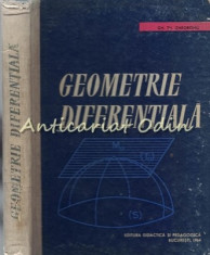 Geometrie Diferentiala - Gh. Th. Gheorghiu - Tiraj: 2125 Exemplare foto