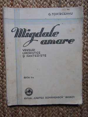 G. Topirceanu - Migdale amare (1931) foto