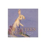 The Velveteen Rabbit: The Classic Edition
