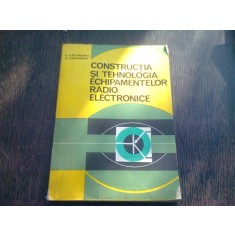 CONSTRUCTIA SI TEHNOLOGIA ECHIPAMENTELOR RADIOELECTRONICE - V. CATUNEANU