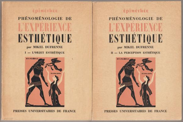 Phenomenologie de l&#039;experience esthetique 2 volume / Mikel Dufrenne