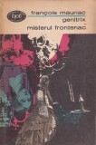 Francois Mauriac - Genitrix. Misterul Frontenac, Roman Beletristica Editura Pentru Literatura