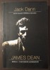 Jack Dann - James Dean, rebelul: o biografie alternativă