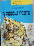 A PESCUI PESTE - STEFAN STROE