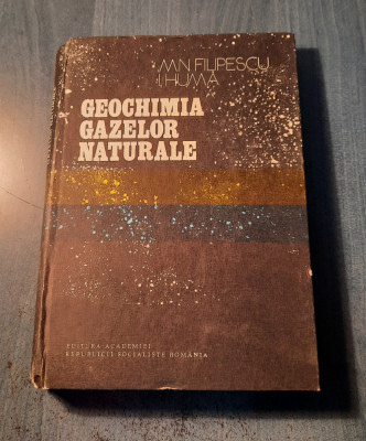 Geochimia gazelor naturale M. N. Filipescu Huma foto