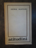 GEORGE MUNTEANU -ATITUDINI ( DEDICATIE , AUTOGRAF )