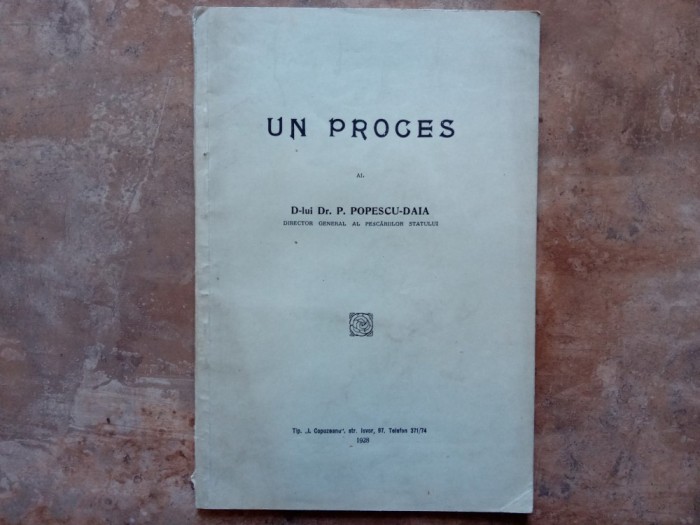 Un proces al. D-lui Dr. P. Popescu-Daia, 1928