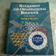 Management and organisational behaviour - Laurie J. Mullins (Management și comportament organizatoric)