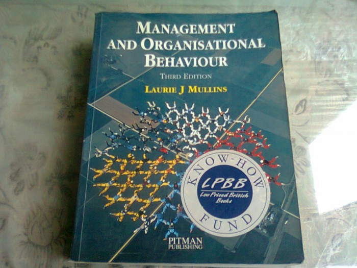 Management and organisational behaviour - Laurie J. Mullins (Management și comportament organizatoric)