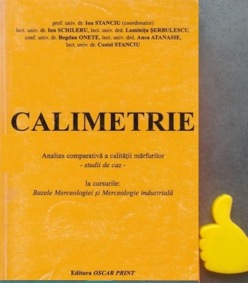 Calimetrie Analiza comparativa a calitatii marfurilor Ion Stanciu Ion Schileru foto