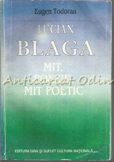 Lucian Blaga. Lucian Blaga. Mit. Poezie. Mit Poetic - Eugen Todoran foto