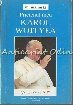 Prietenul Meu Karol Wojtyla - Mieczyslav Malinski foto