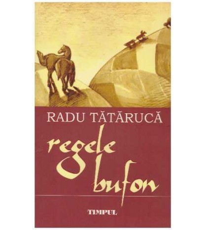 Radu Tataruca - Regele bufon - 127839