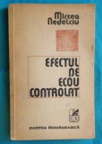 Mircea Nedelciu &ndash; Efectul de ecou controlat ( prima editie )