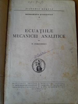 Ecuatiile mecanicei analitice - N. Cioranescu foto