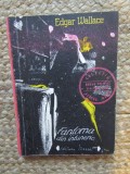 EDGAR WALLACE - FANTOMA DIN INTUNERIC
