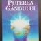 Puterea g&acirc;ndului - Swami Shivananda