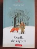 Copila de zapada Eowyn Ivery