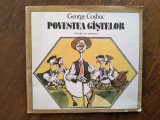 Povestea gastelor - George Cosbuc / C37G, Alta editura